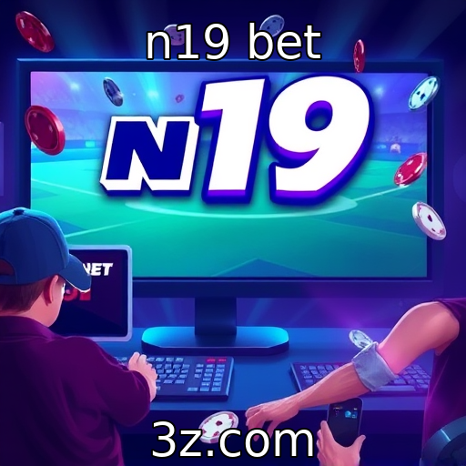 n19 bet | A crescente popularidade dos jogos online